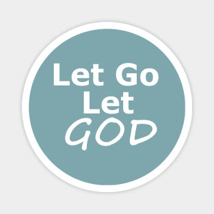 Let Go and Let God Inspirational Recovery Message Magnet